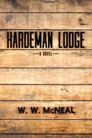 Hardeman Lodge de W W McNeal