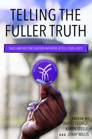 Telling the Fuller Truth de Amiso M George