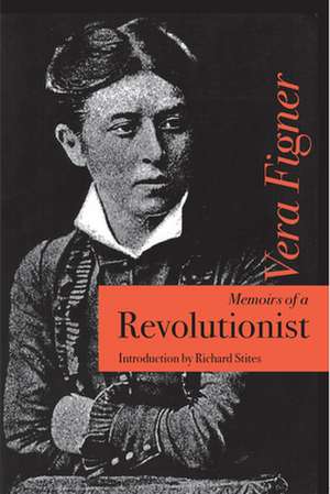 Memoirs of a Revolutionist de Vera Figner