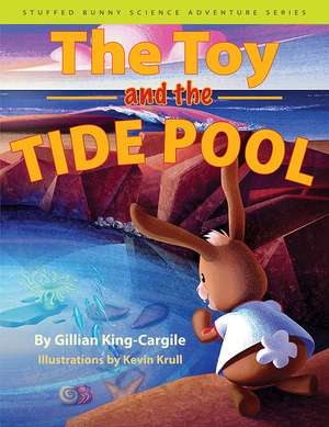 The Toy and the Tide Pool de Gillian King-Cargile