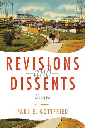 Revisions and Dissents: Essays de Paul E. Gottfried