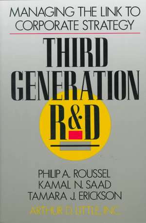 Third Generation R & D: Managing the Link to Corporate Strategy de Philip A. Roussel