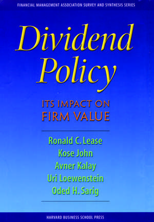 Dividend Policy:: Its Impact on Firm Value de Ronald C. Lease