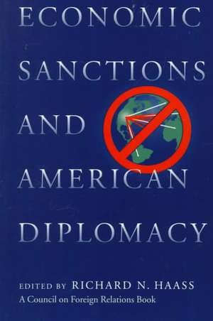 Economic Sanctions and American Diplomacy de Richard N. Haass