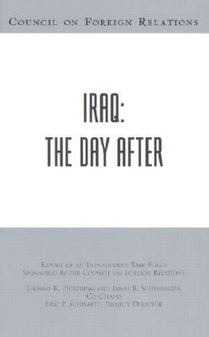 Iraq: The Day After de Thomas R. Pickering