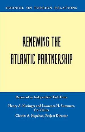 Renewing the Atlantic Partnership de Henry A. Kissinger