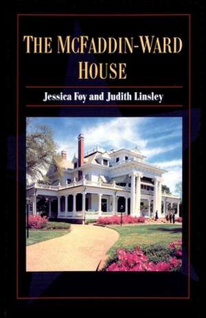 The McFaddin-Ward House de Jessica Foy