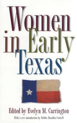 Women in Early Texas de Debbie Mauldin Cottrell