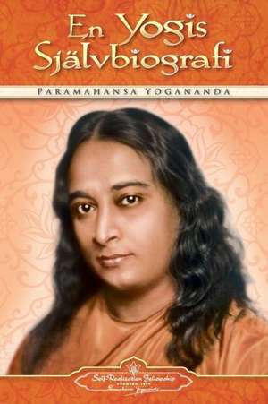 Autobiography of a Yogi - PB - Swe de Paramahansa Yogananda