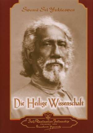 Die Heilige Wissenschaft de Swami Sri Yukteswar