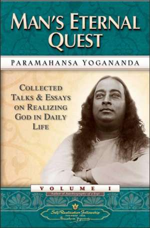 Man's Eternal Quest de Paramahansa Yogananda