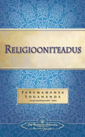 Religiooniteadus - The Science of Religion (Estonian) de Paramahansa Yogananda