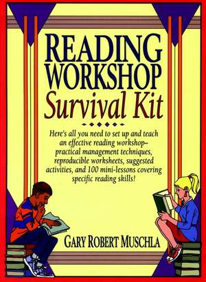 Reading Workshop Survival Kit de GR Muschla