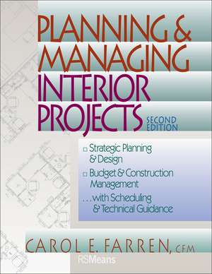 Planning and Managing Interior Projects de Carol E Farren