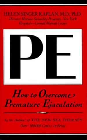 How to Overcome Premature Ejaculation de Helen Singer Kaplan