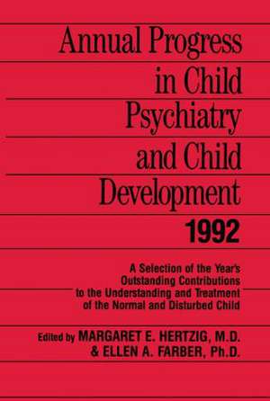 Annual Progress in Child Psychiatry and Child Development 1992 de Margaret E. Hertzig