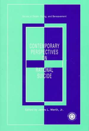 Contemporary Perspectives on Rational Suicide de James L. Werth