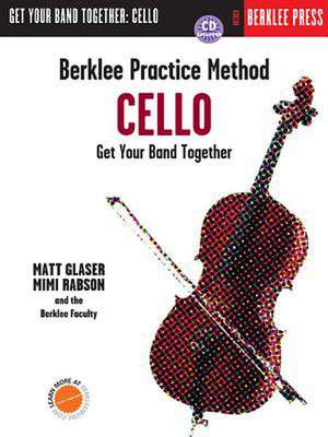 Berklee Practice Method: Cello de Matt Glaser