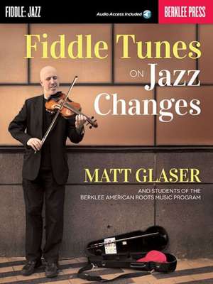 Fiddle Tunes on Jazz Changes de Matt Glaser