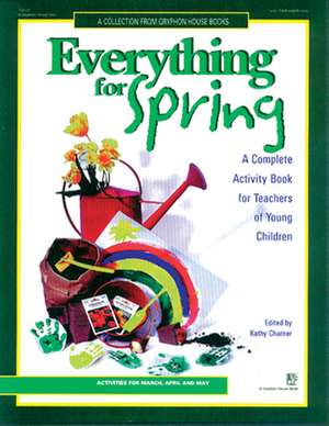 Everything for Spring: A Complete Activity Book for Teachers of Young Children de Joan Waites