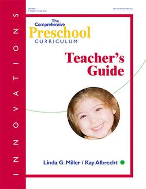 The Comprehensive Preschool Curriculum de Linda G. Miller