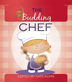 The Budding Chef de Kate Kuhn