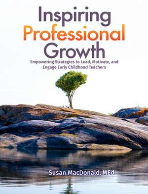 Inspiring Professional Growth de Susan MacDonald