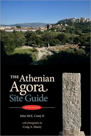 ATHENIAN AGORA 5/E de John McK Camp