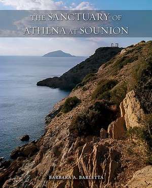 The Sanctuary of Athena at Sounion de Barbara A. Barletta