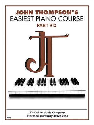 John Thompson's Easiest Piano Course - Part 6 - Book Only de John Thompson