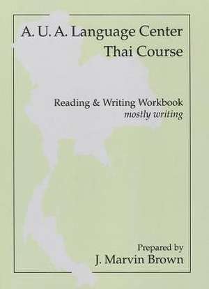 Thai Writing (Workbook) de Aua Language Ce Aua Language Ce