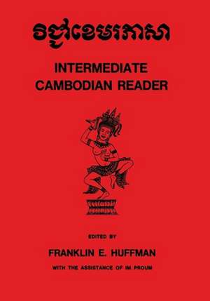 Intermediate Cambodian Reader de Franklin E. Huffman