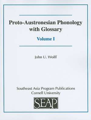 Proto–Austronesian Phonology with Glossary de John U. Wolff