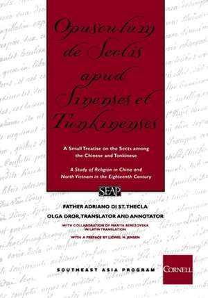 Opusculum de Sectis apud Sinenses et Tunkinenses – A Small Treatise on the Sects among the Chinese and Tonkinese de Father Adriano Di St. Thecla