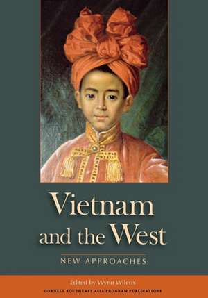 Vietnam and the West de Wynn Wilcox