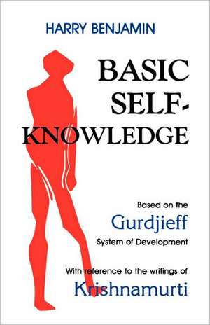 Basic Self-Knowledge de Harry Benjamin