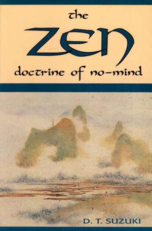 Zen Doctrine of No Mind de Daisetz Teitaro Suzuki