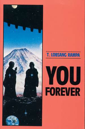 You Forever: Stories by Devotees of Sathya Sai Baba de T.Lobsang Rampa