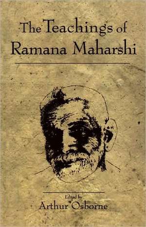 Teachings of Ramana Maharshi de Ramana Maharshi