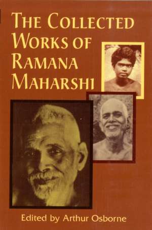 The Collected Works of Ramana Maharshi de Arthur Osborne