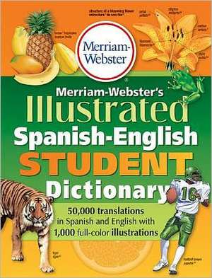 Merriam-Webster's Illustrated Spanish-English Student Dictionary de Merriam-Webster