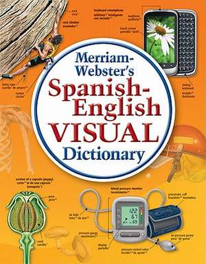 Merriam-Webster's Spanish-English Visual Dictionary de Merriam-Webster