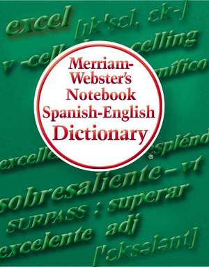 Merriam-Webster's Notebook Spanish-English Dictionary de Merriam-Webster