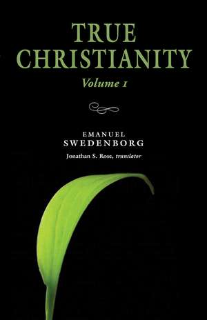 True Christianity 1: Portable: The Portable New Century Edition de Emanuel Swedenborg