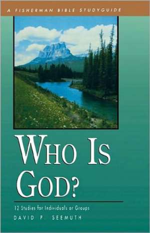 Who Is God? de David Seemuth