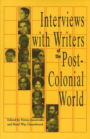 Interviews with Writers of the Post-Colonial World de Feroza Jussawalla