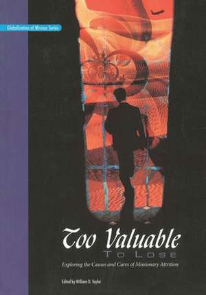 Too Valuable to Lose* de Taylor William