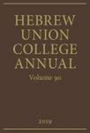 Hebrew Union College Annual Volume 90 (2019)