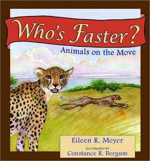 Who's Faster? de Eileen R. Meyer