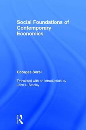 Social Foundations of Contemporary Economics de Georges Sorel